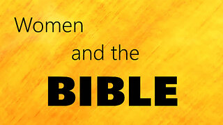 Women in the BIBLE