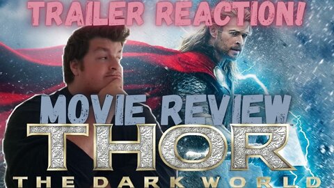 Thor: The Dark World Official Trailer Reaction and Movie Review