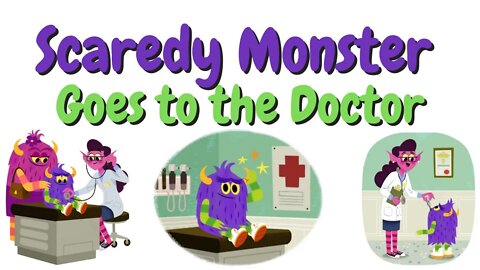 Kids Read Aloud - Scaredy Monster Goes to the Doctor - Meika Hashimoto