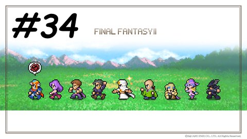 [Blind] Let's Play Final Fantasy 2 Pixel Remaster - Part 34