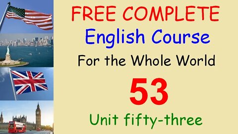 Talking about trip abroad - Lesson 53 - FREE COMPLETE ENGLISH COURSE FOR THE WHOLE WORLD