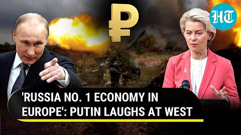 Russia's 'Europe's No. 1 Economy Amid War,' Putin Taunts West | 'Tried To Strangulate Us But...'