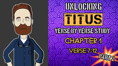 Unlocking the Wisdom of Titus: Explore Chapter 1 Verse by Verse! (Part 2)