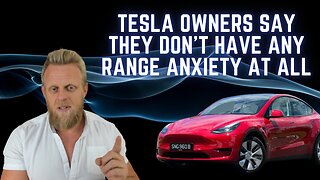 Tesla owners surveyed say range anxiety is no problem