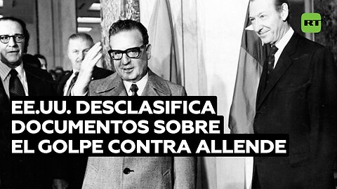 EE.UU. desclasifica parcialmente dos documentos relacionados con el golpe contra Salvador Allende