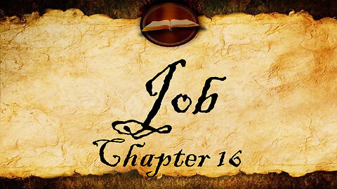 Job Chapter 16 | Audio KJV (With Text)