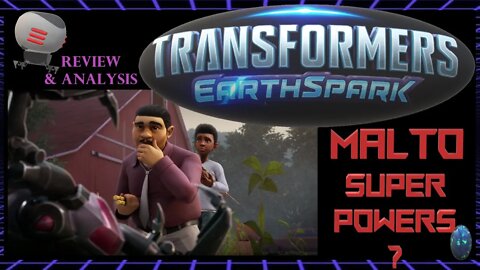 Transformers: EarthSpark Does the Malto Family Have Superpowers? Just