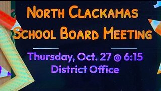 North Clackamas School Board Meeting | #clackamas #oregon | October 27th, 2022