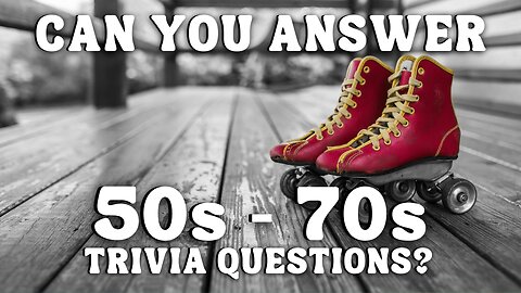 Remember the 1950s to 1970s? What Happened? ✨ Fun Trivia Quiz