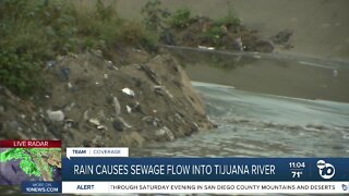 Heavy rain brings sewage to flow into Tijuana River