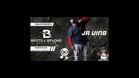 Beats & Beyond Podcast Presents Jr Uing [Episode 104!]