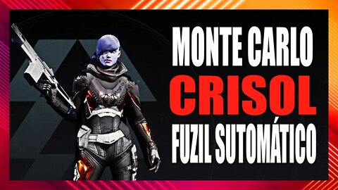 Destiny 2: Rumo ao K/D positivo | Monte Carlo (Auto Rifle)