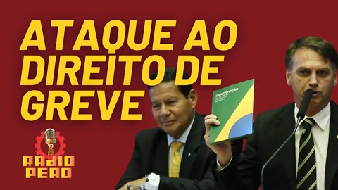 Governo Bolsonaro oficializa ataque ao direito de greve - Rádio Peão nº 178