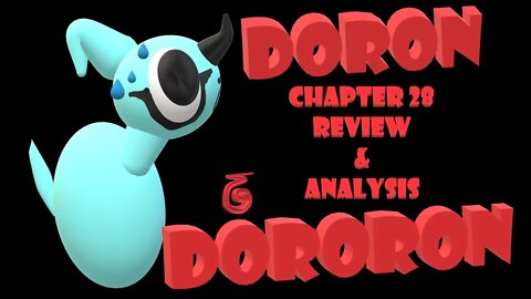 Dorn Dororon Chapter 28 Review & Analysis Full Spoilers - The Chapter With All the Things