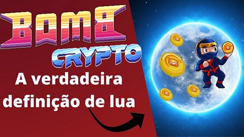 BOMBCRYPTO: A VERDADEIRA LUA DO MUNDO NFT #bcoin