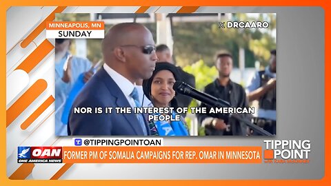 Ilhan Omar Puts Somalia First, America Last (Again) | TIPPING POINT 🟧