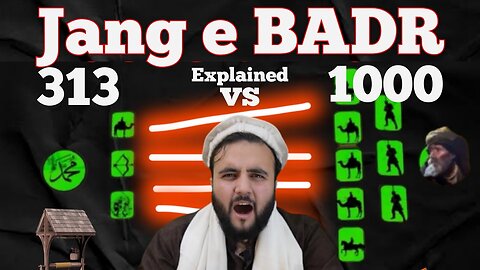 Battle of badr 313 vs 1000