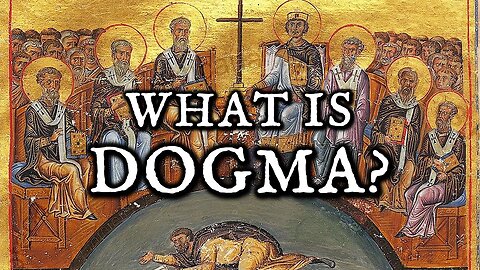 What Is Dogma In the Orthodox Church?