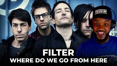 🎵 Filter - Where Do We Go From Here REACTION