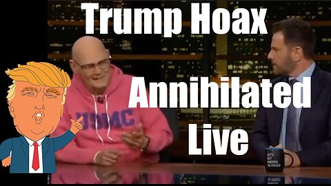 Trump Hoax Gets Shot Down HARD on Bill Maher