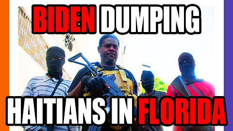 Biden Dumping Haitians In Florida