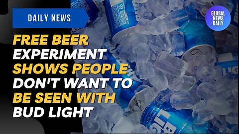 Free Beer Experiment Shows People Don't Want To Be Seen With Bud Light