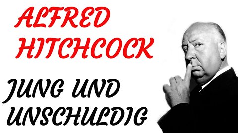KRIMI Hörfilm - Alfred Hitchcock - JUNG UND UNSCHULDIG