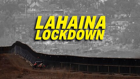 NATIONAL GUARD ENFORCES AERIAL AND GROUND LOCKDOWN IN LAHAINA