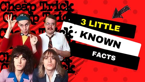 3 Little Known Facts Cheap Trick