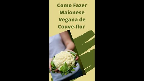Como Fazer Maionese Vegana de Couve Flor #Shorts|Receita da Sogra