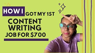 HOW I GOT MY 1ST CONTENT WRITING JOB [$700] WITH NO EXPERIENCE