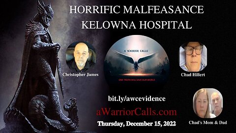 Horrific Malfeasance Kelowna Hospital