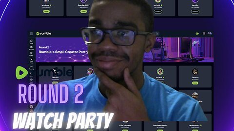 RUMBLE ROUND 2 CREATOR PROGRAM WATCHPARTY/CHILL STREAM