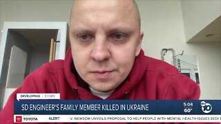Engineer for San Diego firm loses family member to violence in Ukraine
