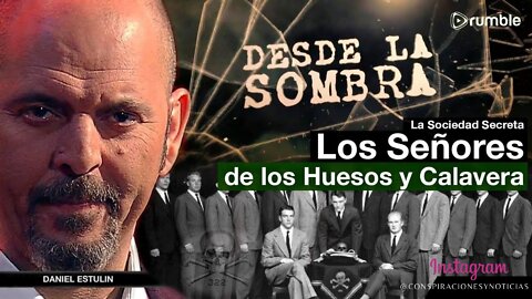 Desde la Sombra - "Los Señores de Calavera y Los Huesos" ☠️