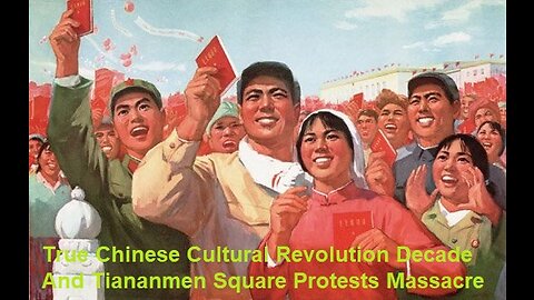 True Chinese Cultural Revolution Decade And Tiananmen Square Protests Massacre
