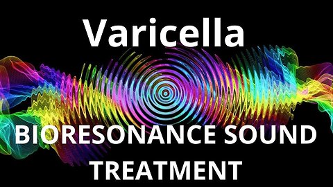 Varicella_Sound therapy session_Sounds of nature