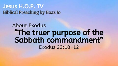 "The truer purpose of the Sabbath commandment" - Boaz Jo