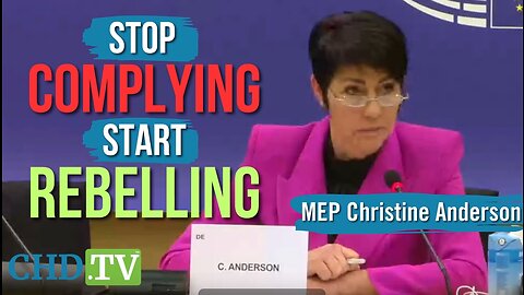 MEP CHRISTINE ANDERSON - YOU CAN'T COMPLY YOUR WAY OUT OF TYRANNY