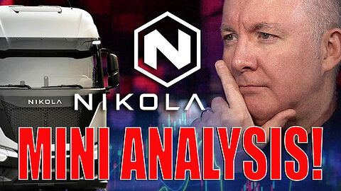 NKLA Stock - Nikola - MINI STOCK ANALYSIS REVIEW - Martyn Lucas Investor