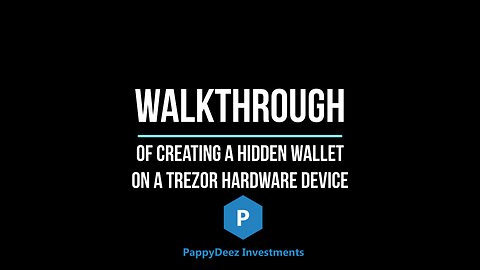 Walkthrough of Creating a Hidden Wallet on a Trezor Device