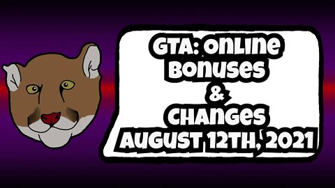GTA Online Bonuses and Changes August 12th, 2021 | GTA V