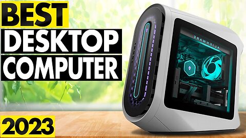 Top 5 Product Desktop Computers of (2023)