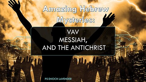 Amazing Bible Code Secrets - Vav, Messiah and 666