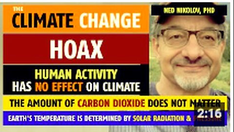 The Climate Change Hoax; Ned Nikolov, PhD