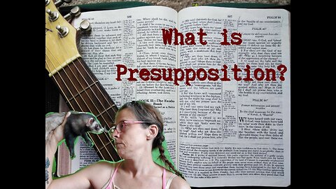 Biblical definition Day: Presupposition