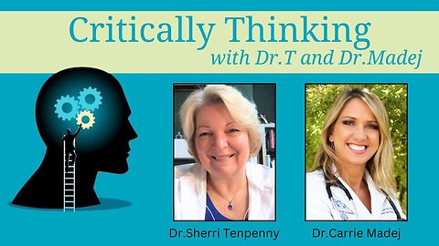 Critically Thinking w Dr. T and Dr. P Episode 182 14 2024