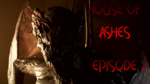 House of Ashes episode 2