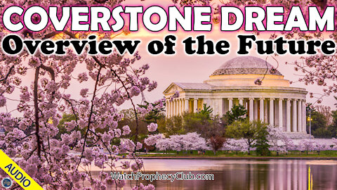 Coverstone Dream: Overview of the Future 12/17/2020