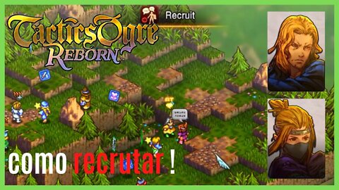 Tactics Ogre Reborn | Recrutando um Swordmaster e uma Kunoichi/Como Recrutar.